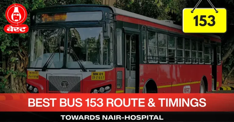 best-bus-153-route-timetable-towards-nair-hospital
