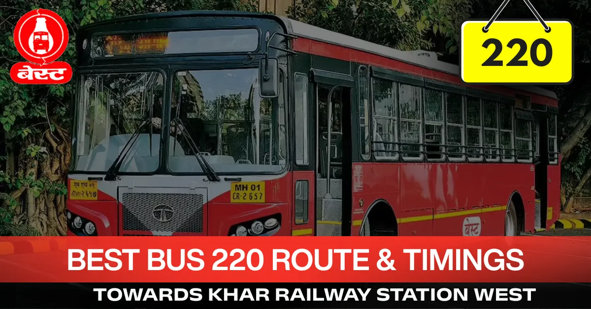 best-bus-220-route-timetable-towards-khar-railway-station-west