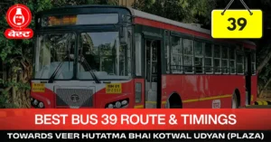 best-bus-39-route-timetable-towards-veer-hutatma-bhai-kotwal-udyan