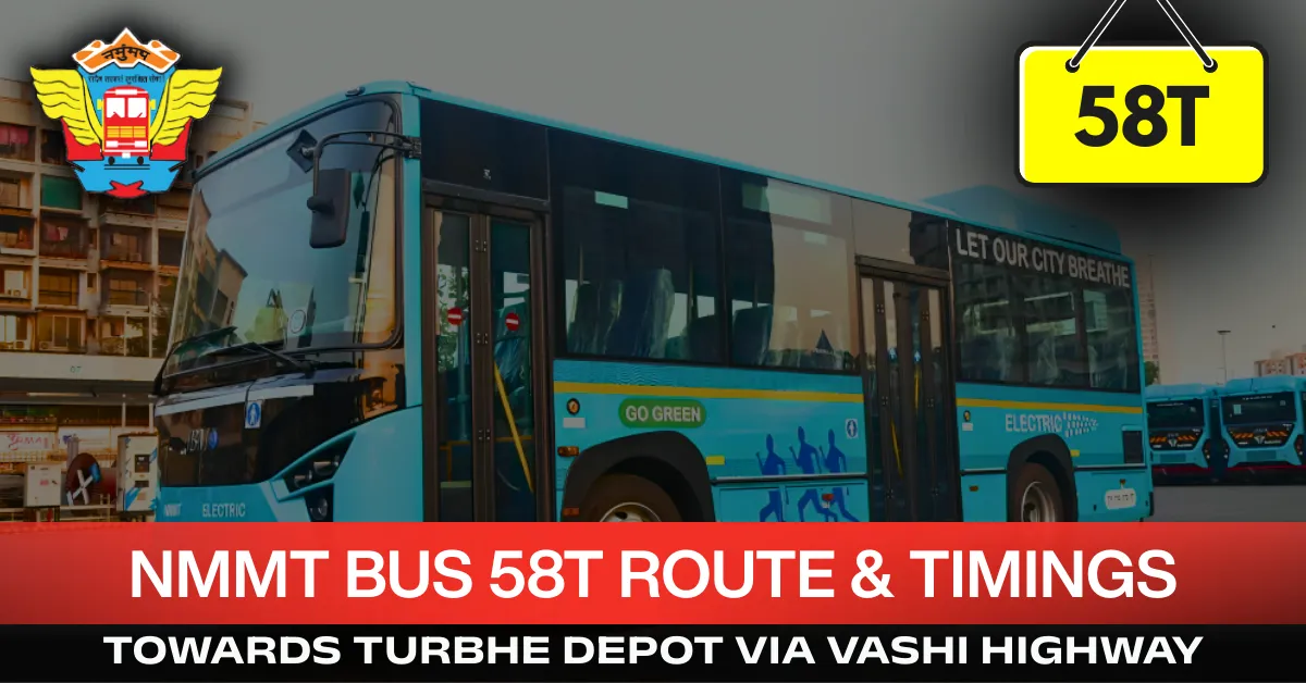 nmmt-bus-58T-route-timetable-towards-turbhe-depot-via-vashi-highway