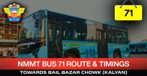 nmmt-bus-71-route-timetable-towards-bail-bazar-chowk