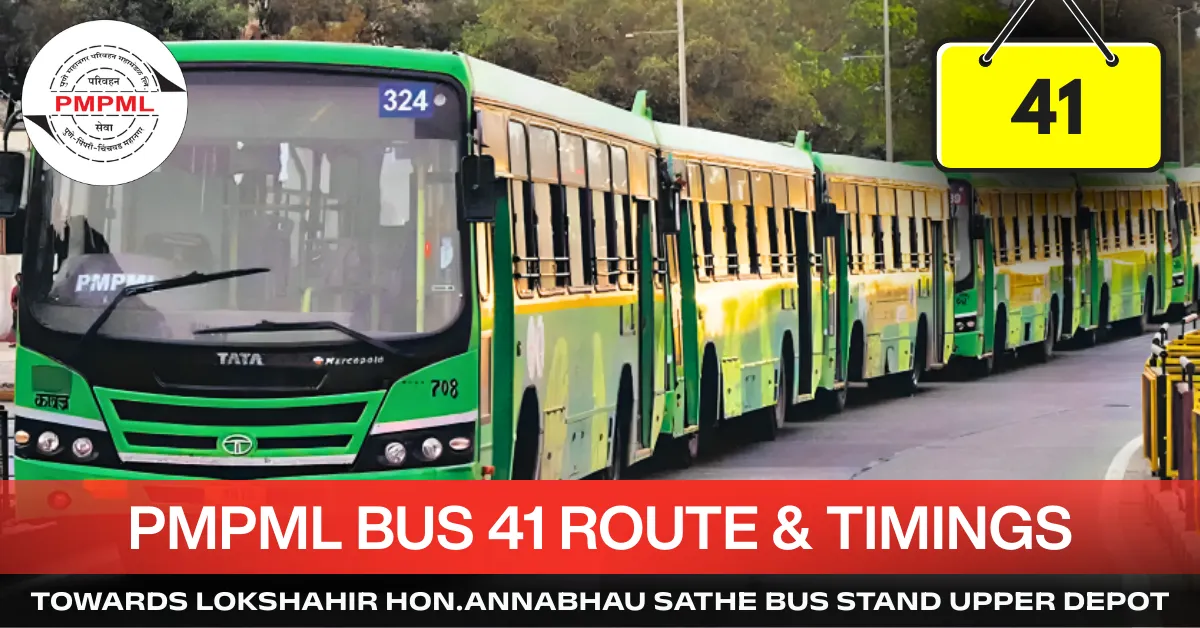 pmpml-bus-41-route-timetable-towards-lokshahir-hon-annabhau-sathe-bus-stand-upper-depot