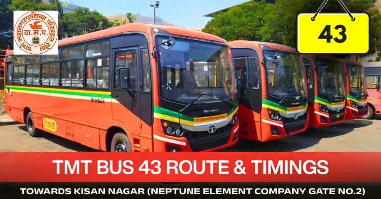 tmt-bus-43-route-timetable-towards-kisan-nagar