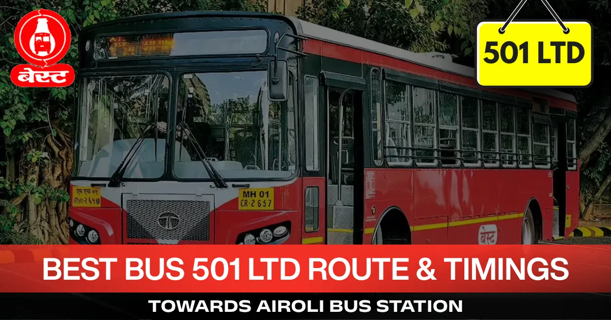 best-bus-501-ltd-route-timetable-towards-airoli-bus-station