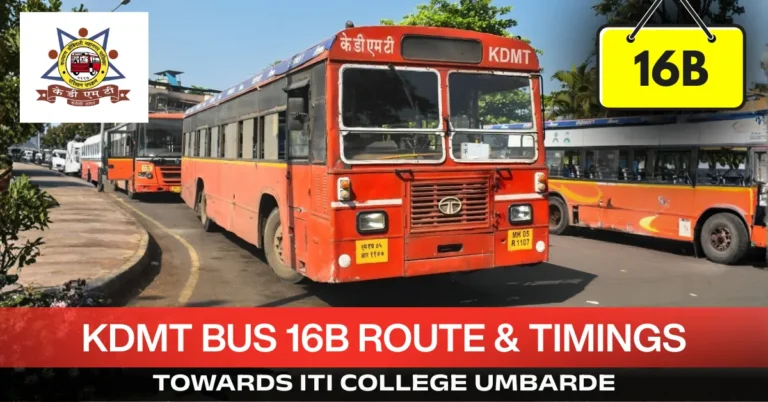 kdmt-bus-16B-route-timetable-towards-iti-college-umbarde