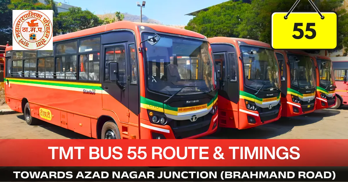 tmt-bus-55-route-timetable-towards-azad-nagar-junction