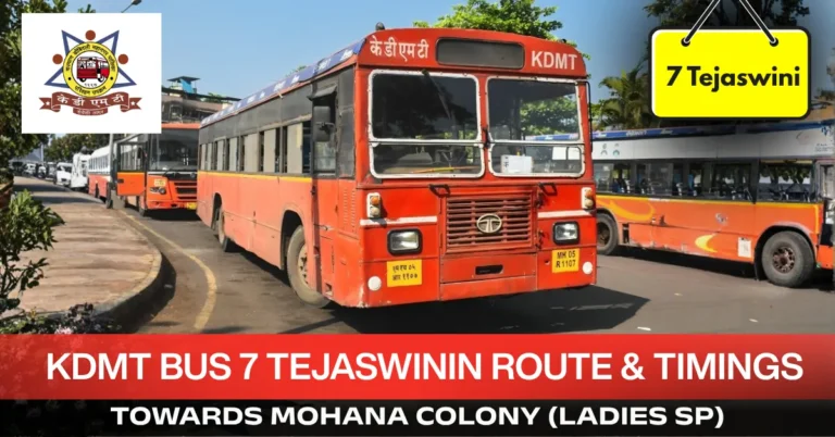 kdmt-bus-7-tejaswini-route-timetable-towards-mohana-colony