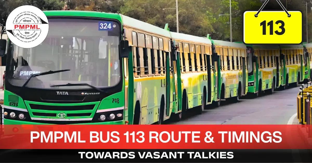 pmpml-bus-113-route-timetable-towards-vasant-talkies