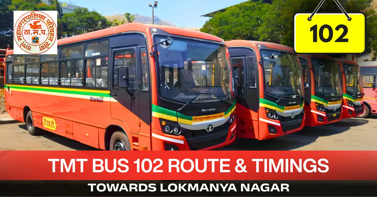tmt-bus-102-route-timetable-towards-lokmanya-nagar