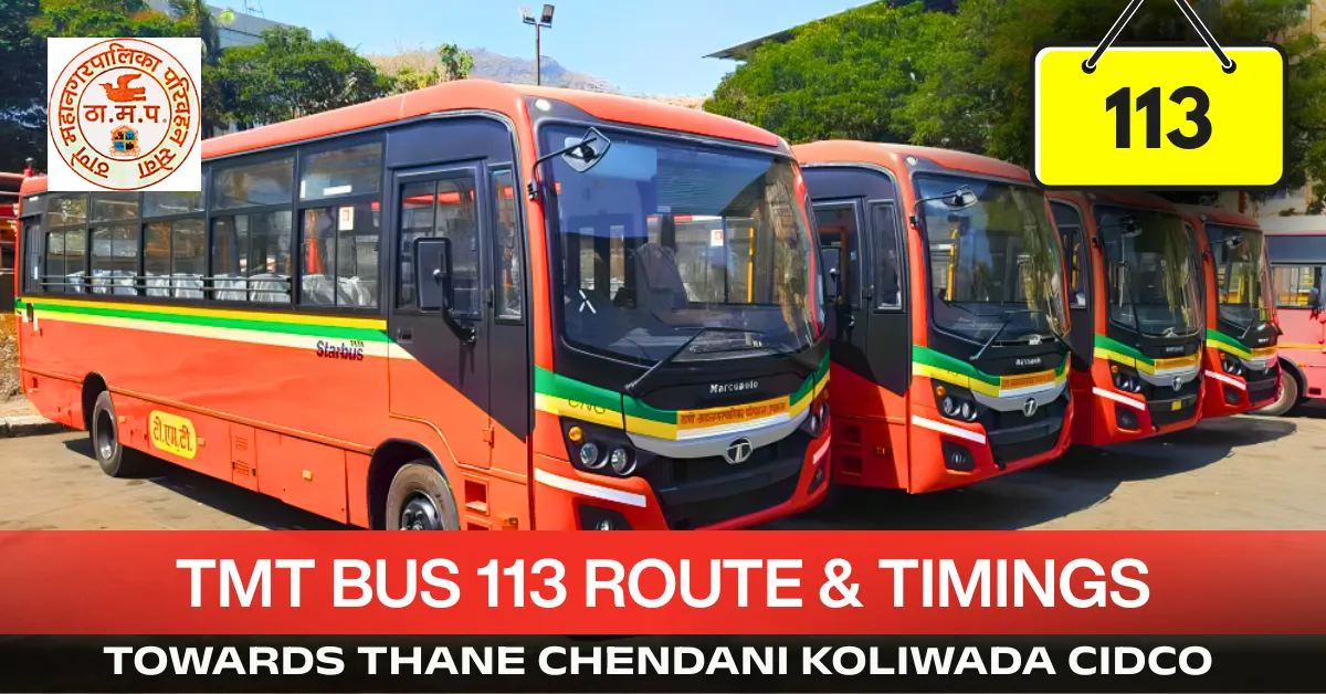 tmt-bus-113-route-timetable-towards-thane-chendani-koliwada-cidco