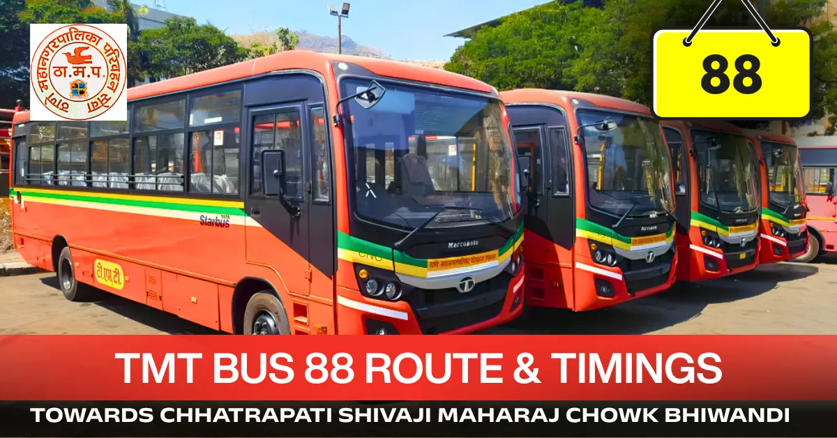 tmt-bus-88-route-timetable-towards-chhatrapati-shivaji-maharaj-chowk-bhiwandi