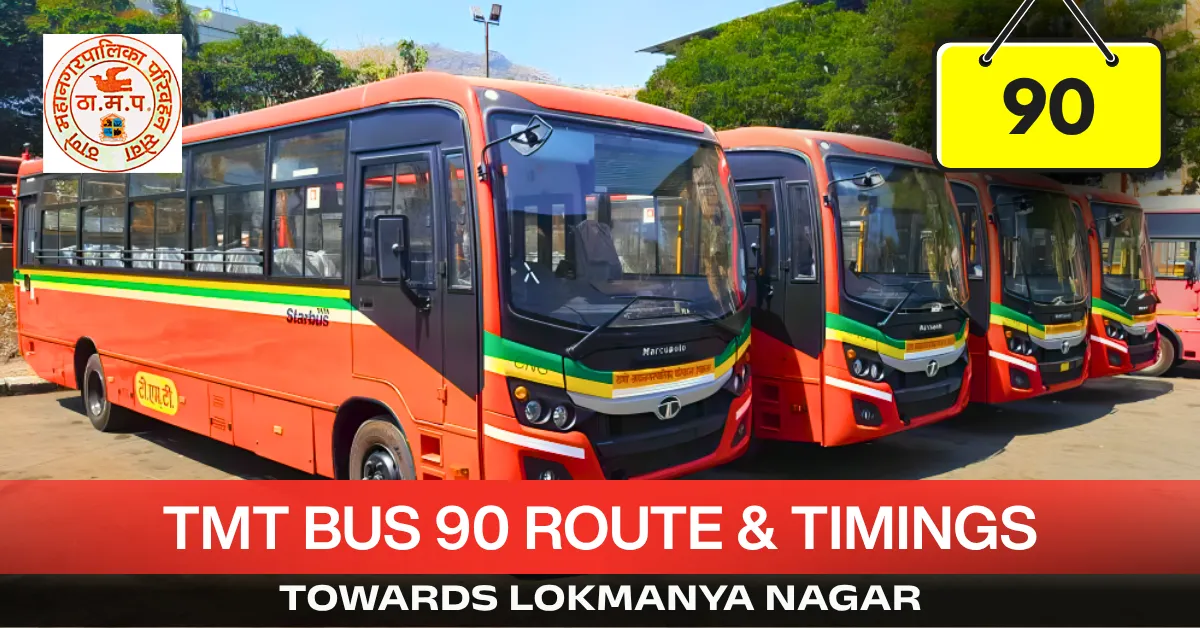 tmt-bus-90-route-timetable-towards-lokmanya-nagar