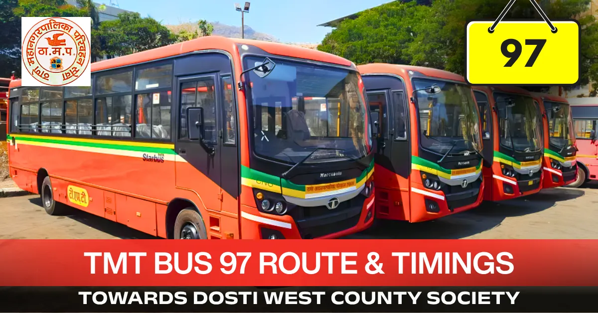 tmt-bus-97-route-timetable-towards-dosti-west-county-society