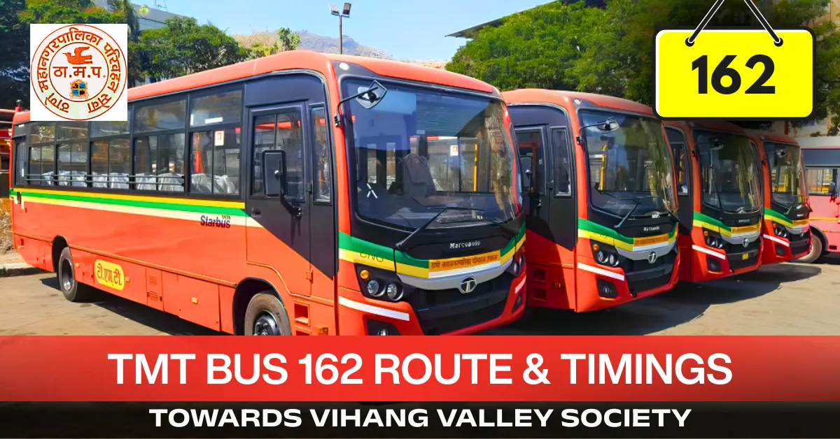 tmt-bus-162-route-timetable-towards-vihang-valley-society