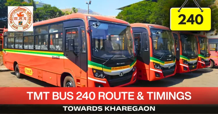 tmt-bus-240-route-timetable-towards-kharegaon