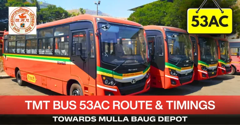 tmt-bus-53-ac-route-timetable-towards-mulla-baug-depot