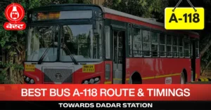 best-bus-a-118-route-timetable-towards-dadar-station