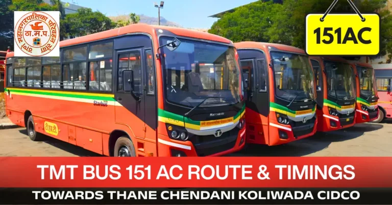 tmt-bus-151-ac-route-timetable-towards-thane-chendani-koliwada-cidco