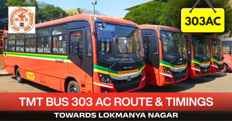 tmt-bus-303-ac-route-timetable-towards-lokmanya-nagar