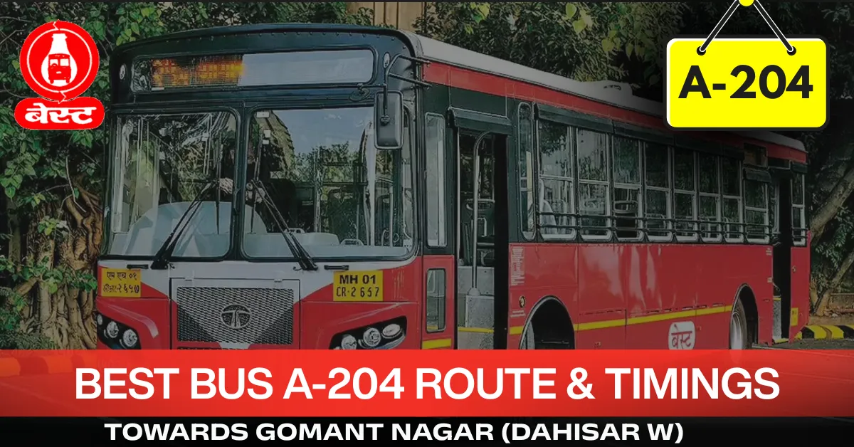 best-bus-a-204-route-timetable-towards-gomant-nagar