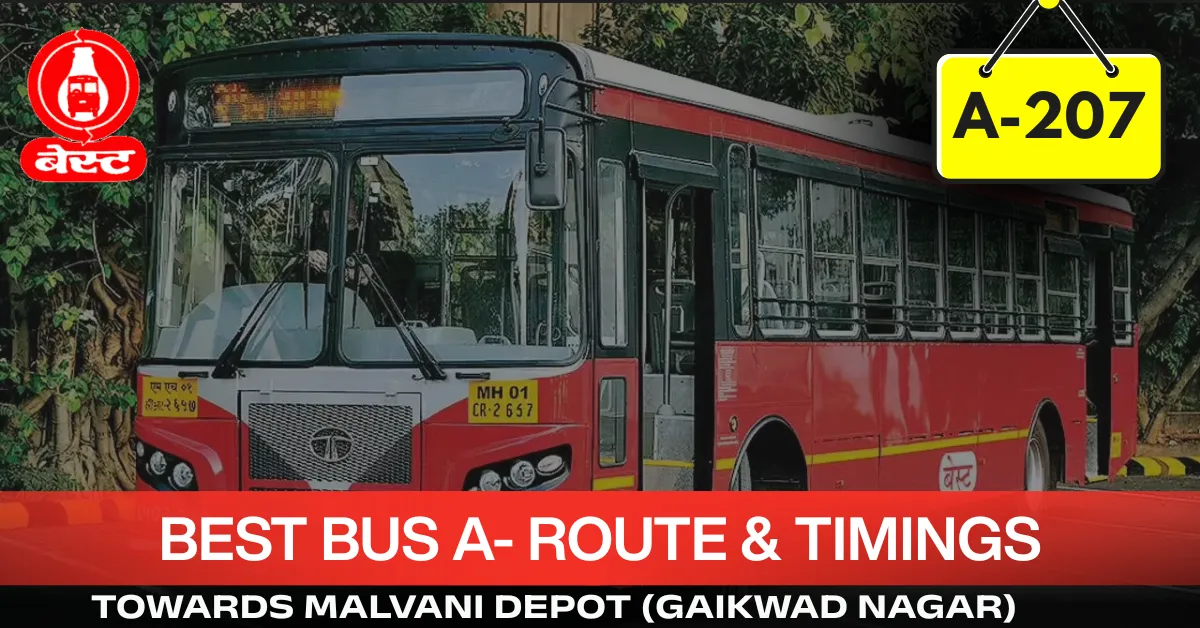 best-bus-a-207-route-timetable-towards-malvani-depot-gaikwad-nagar
