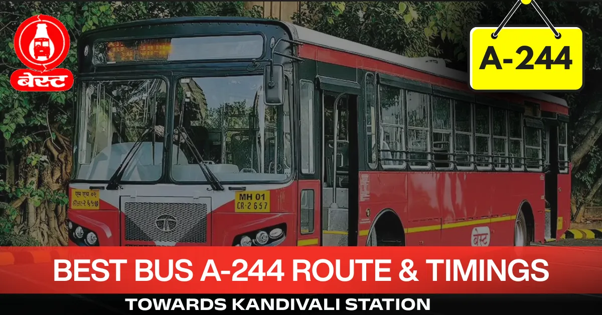 best-bus-a-244-route-timetable-towards-kandivali-station