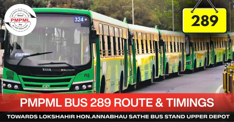pmpml-bus-289-route-timetable-towards-lokshahir-honannabhau-sathe-bus-stand-upper-depot