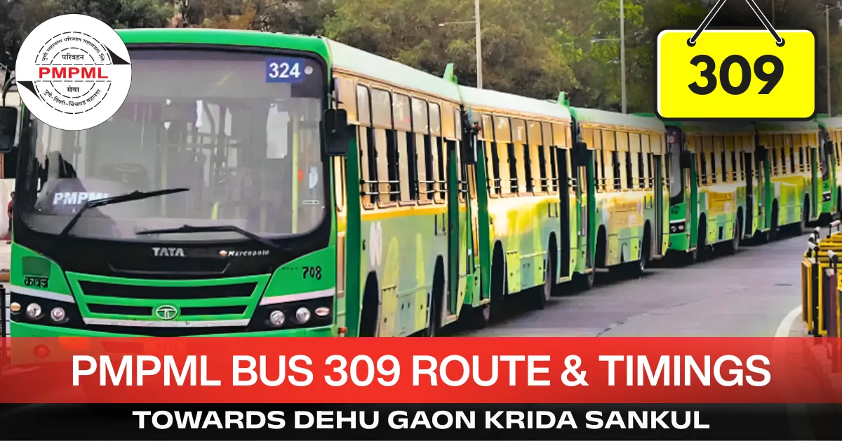 pmpml-bus-309-route-timetable-towards-dehu-gaon-krida-sankul