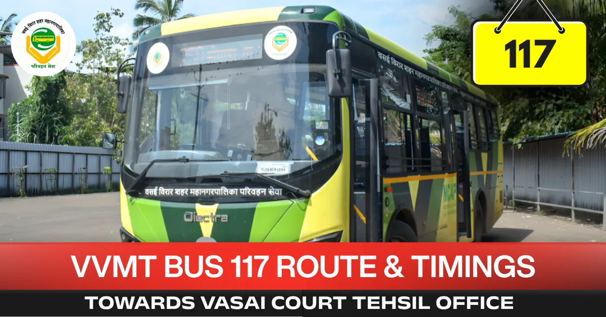 vvmt-bus-117-route-timetable-towards-vasai-court-tehsil-office
