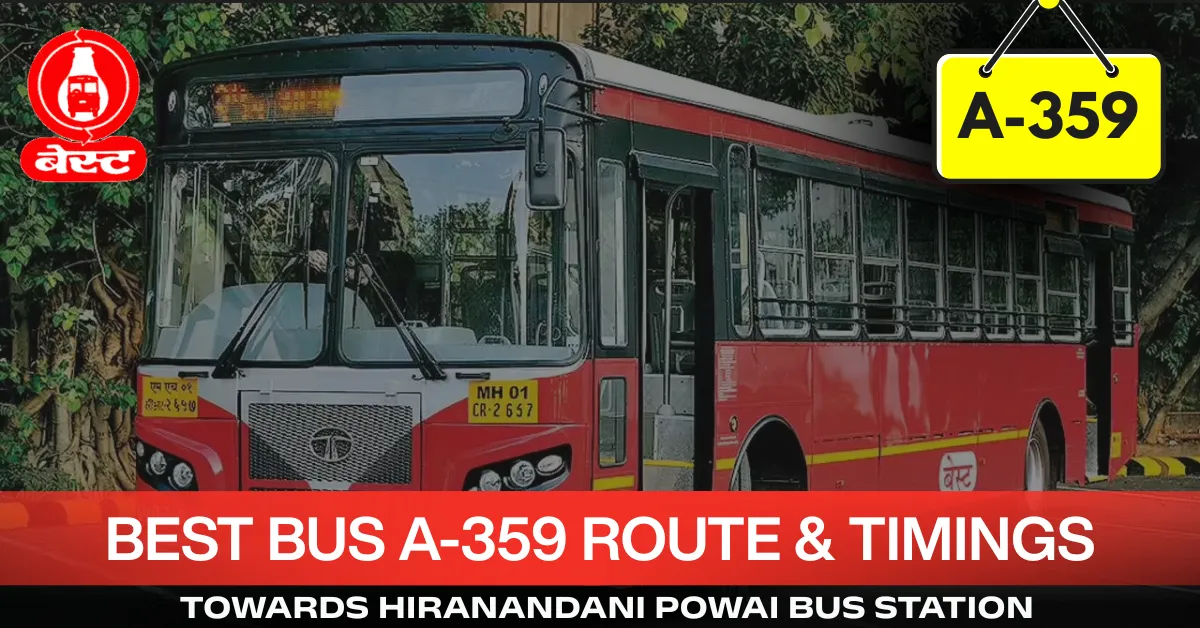 best-bus-a-359-route-timetable-towards-hiranandani-powai-bus-station