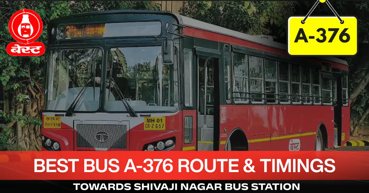 best-bus-a-376-route-timetable-towards-shivaji-nagar-bus-station