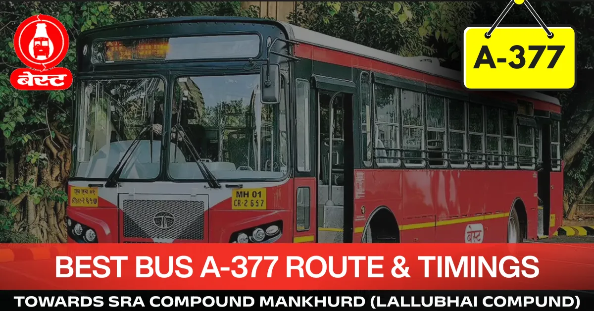 best-bus-a-377-route-timetable-towards-sra-compound-mankhurd