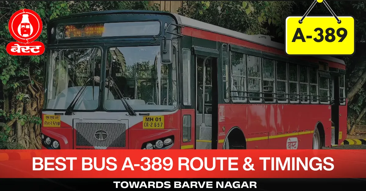 best-bus-a-389-route-timetable-towards-barve-nagar