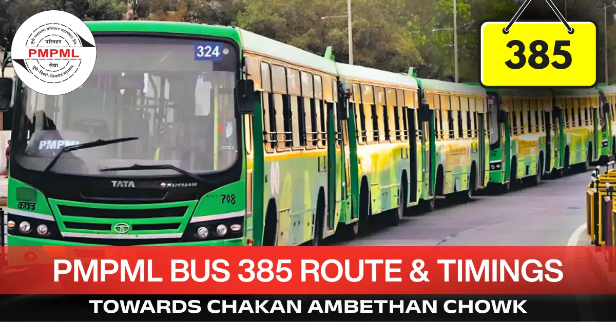 pmpml-bus-385-route-timetable-towards-chakan-ambethan-chowk