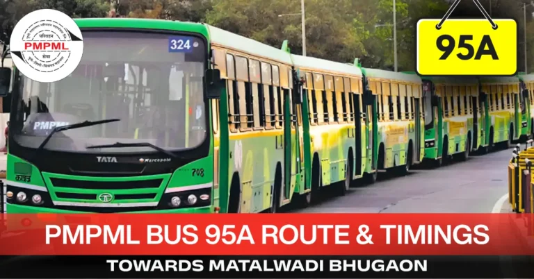 pmpml-bus-95a-route-timetable-towards-matalwadi-bhugaon
