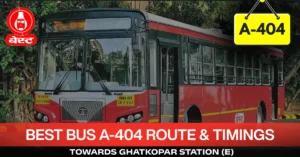 best-bus-a-404-route-timetable-towards-ghatkopar-station