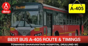 best-bus-a-405-route-timetable-towards-dhanvantari-hospital