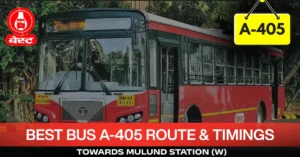 best-bus-a-405-route-timetable-towards-mulund-station