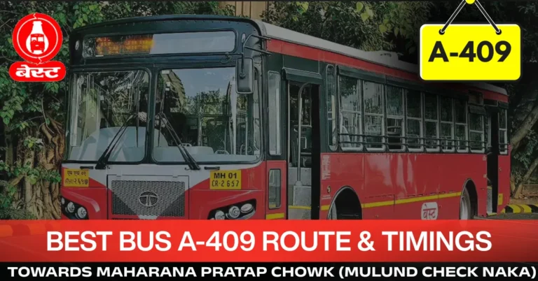 best-bus-a-409-route-timetable-towards-maharana-pratap-chowk-mulund-check-naka