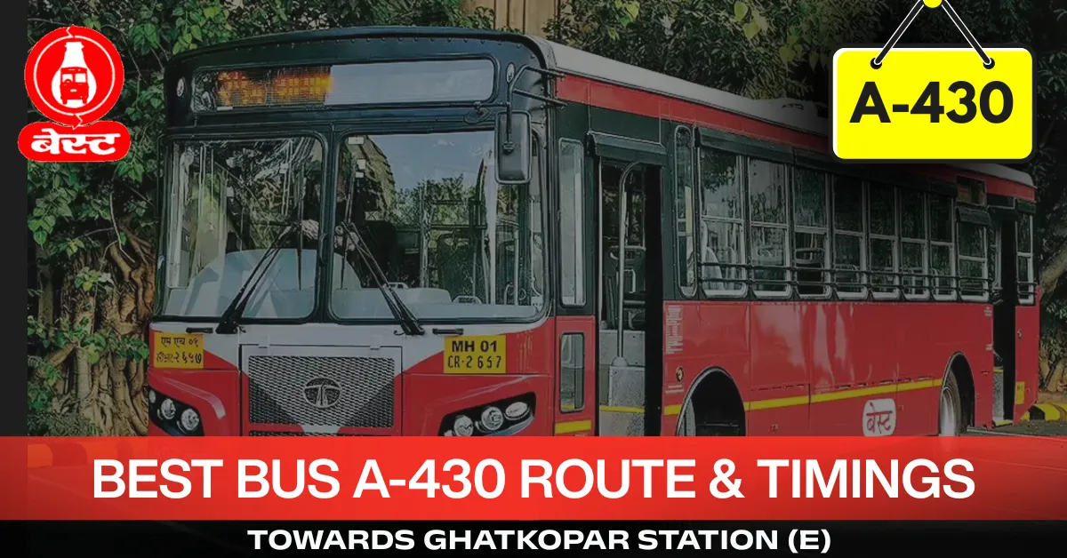best-bus-a-430-route-timetable-towards-ghatkopar-station
