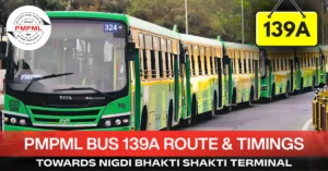 pmpml-bus-139a-route-timetable-towards-nigdi-bhakti-shakti-terminal