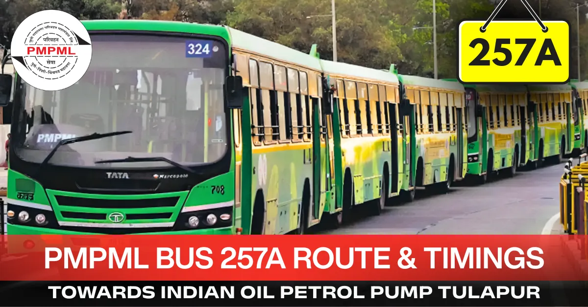 pmpml-bus-257a-route-timetable-towards-indian-oil-petrol-pump-tulapur