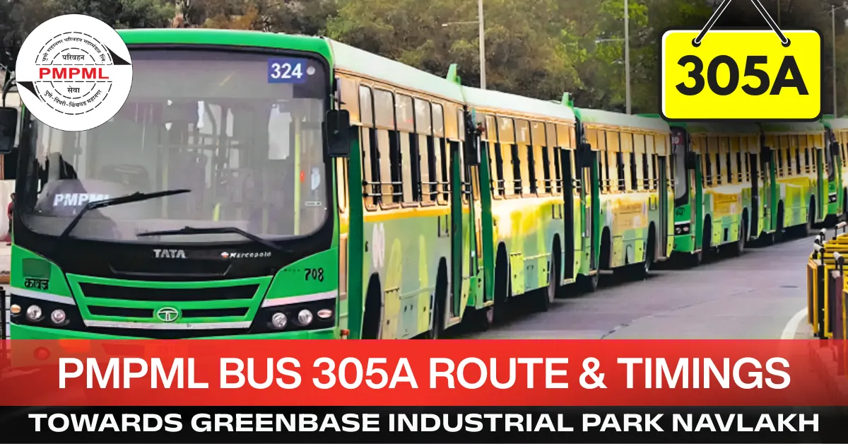pmpml-bus-305-a-route-timetable-towards-greenbase-industrial-park-navlakh-umbre