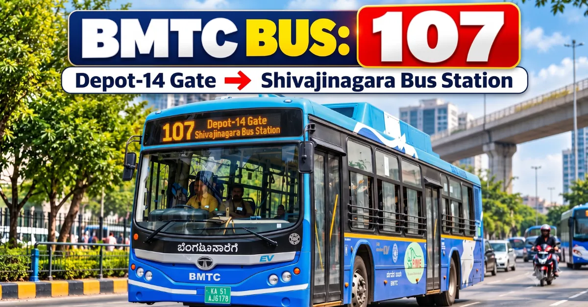 bmtc-bus-107-route-timetable-towards-depot-14-gate-to-shivajinagara-bus-station