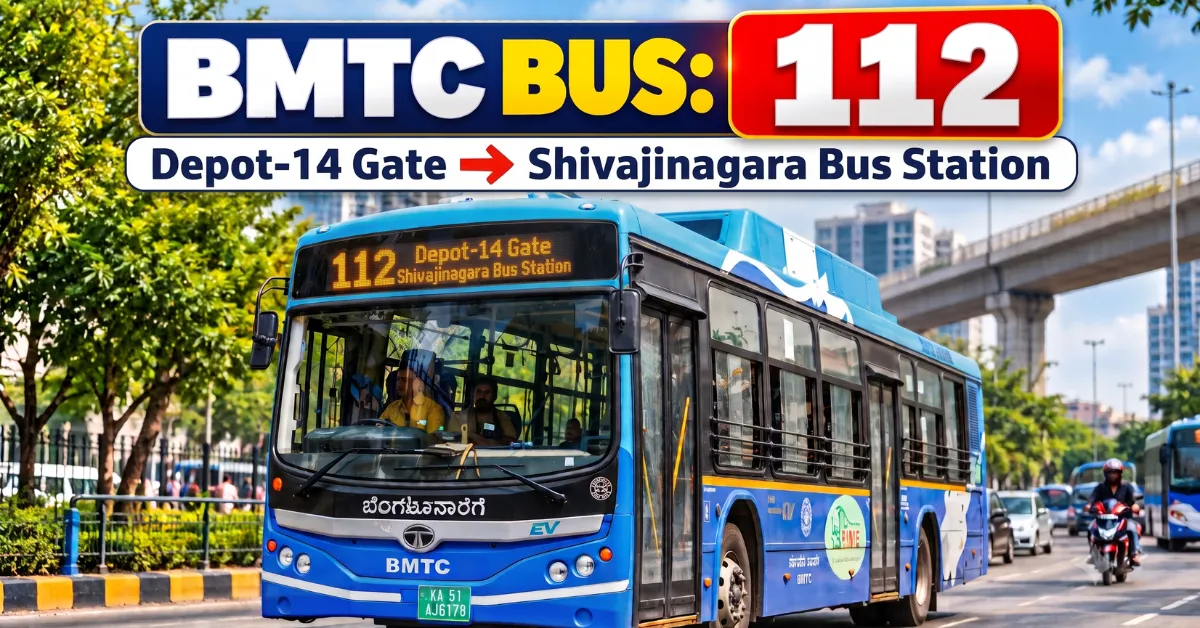 bmtc-bus-112-route-timetable-towards-shivajinagara-bus-station