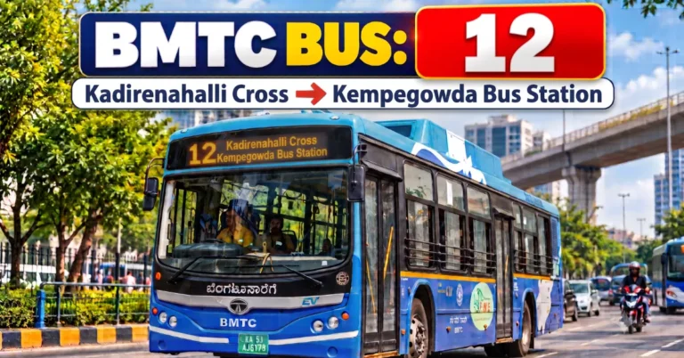 bmtc-bus-12-route-timetable-towards-kadirenahalli-to-kempegowda-bus-station