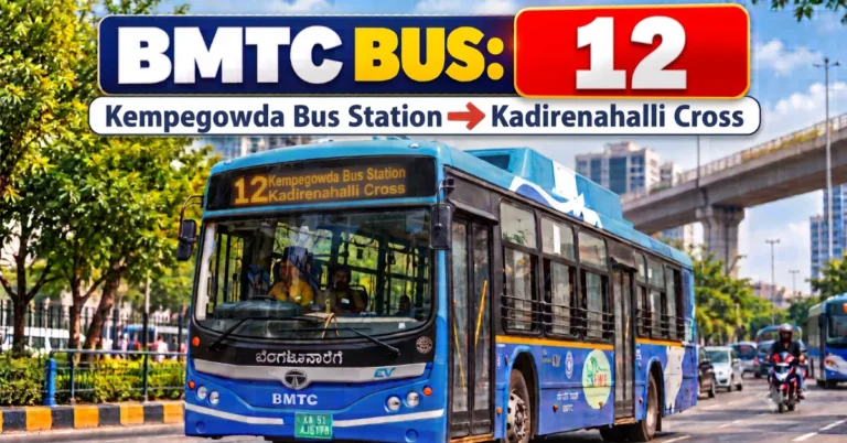 bmtc-bus-12-route-timetable-towards-kempegowda-bus-station-to-kadirenahalli