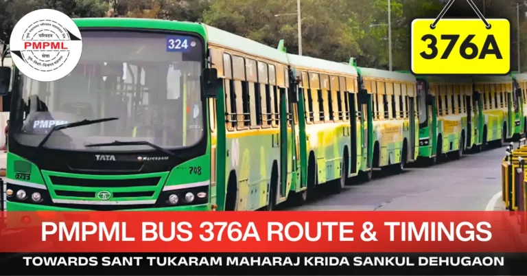 pmpml-bus-376a-route-timetable-towards-sant-tukaram-maharaj-krida-sankul-dehugaon